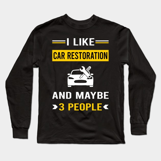 3 People Car Restoration Long Sleeve T-Shirt by Good Day